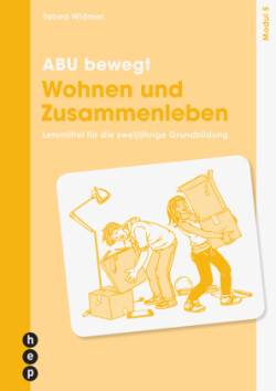 ABU bewegt - Wohnen und Zusammenleben | Modul 5 (Print inkl. E-Book Edubase, Neuauflage 2026)
