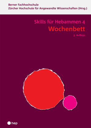 Wochenbett - Skills für Hebammen 4 (Print inkl. digitaler Ausgabe, Neuauflage 2024)