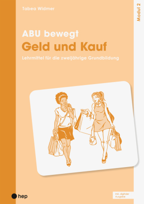 ABU bewegt - Geld und Kauf | Modul 2 (Print inkl. E-Book Edubase)