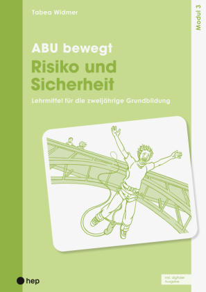 ABU bewegt - Risiko und Sicherheit | Modul 3 (Print inkl. E-Book Edubase)