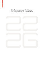 be 2226 Die Temperatur der Architektur / The Temperature of Architecture