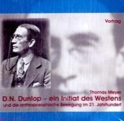 D.N. Dunlop - ein Initiat des Westens, 1 Audio-CD
