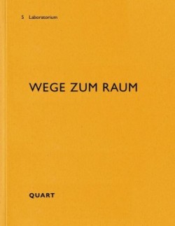 Wege zum Raum
