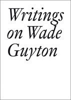 Writings on Wade Guyton