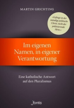 Im eigenen Namen, in eigener Verantwortung