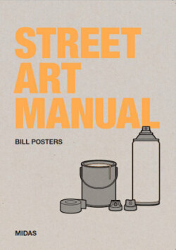 Street Art Manual