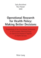 Operational Research for Health Policy: Making Better Decisions