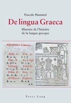 de Lingua Graeca Histoire de l'Histoire de la Langue Grecque