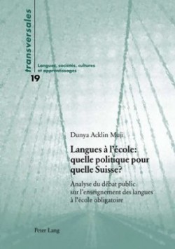 Langues À l'École: Quelle Politique Pour Quelle Suisse ?