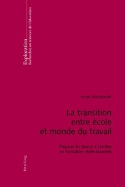 La Transition Entre École Et Monde Du Travail