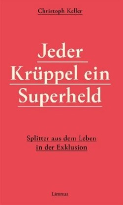 Jeder Krüppel ein Superheld