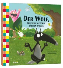 Der Wolf, der seine Gefühle zähmen wollte