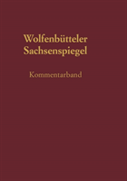 Sachsenspiegel - Die Wolfenbuettler Bilderhandschrift
