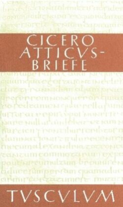 Atticus-Briefe. Epistulae ad Atticum