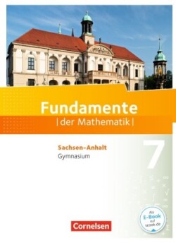 Fundamente der Mathematik - Sachsen-Anhalt ab 2015 - 7. Schuljahr
