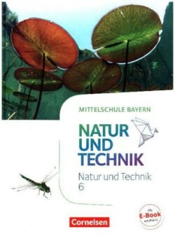 NuT - Natur und Technik - Mittelschule Bayern - 6. Jahrgangsstufe