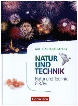 NuT - Natur und Technik - Mittelschule Bayern - 8. Jahrgangsstufe