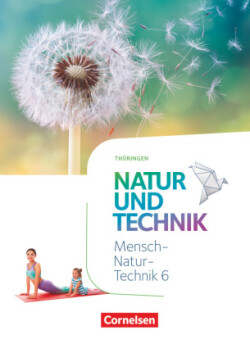 Natur und Technik - Naturwissenschaften: Neubearbeitung - Thüringen 2020 - 6. Schuljahr