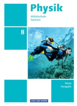 Physik - Ausgabe Volk und Wissen - Mittelschule Sachsen - Neue Ausgabe - 8. Schuljahr