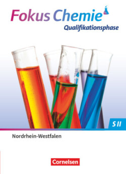 Fokus Chemie - Sekundarstufe II - Nordrhein-Westfalen 2022 - Qualifikationsphase