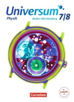 Universum Physik - Gymnasium Baden-Württemberg - Neubearbeitung - 7./8. Schuljahr