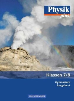 Physik plus - Gymnasium - Ausgabe A - 7./8. Schuljahr