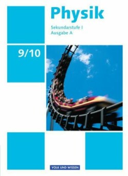 Physik - Ausgabe Volk und Wissen - Ausgabe A - Sekundarstufe I - 9./10. Schuljahr