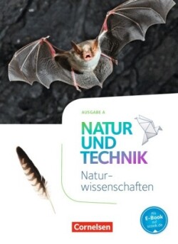 Natur und Technik - Naturwissenschaften: Neubearbeitung - Ausgabe A - 5./6. Schuljahr: Naturwissenschaften