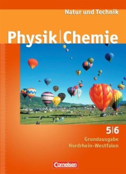 Natur und Technik - Physik/Chemie - Grundausgabe Nordrhein-Westfalen - 5./6. Schuljahr