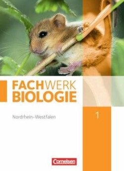 Fachwerk Biologie - Nordrhein-Westfalen 2013 - Band 1