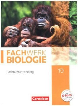 Fachwerk Biologie - Baden-Württemberg - 10. Schuljahr