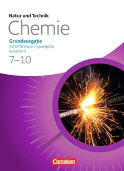 Natur und Technik - Chemie (Ausgabe 2013) - Ausgabe N - Grundausgabe mit Differenzierungsangebot - 7.-10. Schuljahr