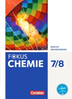 Fokus Chemie - Neubearbeitung - Berlin/Brandenburg - 7./8. Schuljahr