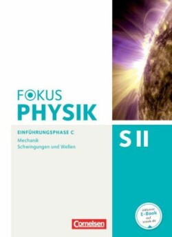 Fokus Physik Sekundarstufe II - Ausgabe C - Einführungsphase