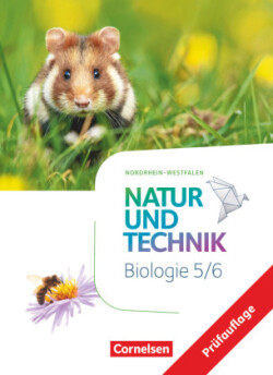 Natur und Technik - Biologie Neubearbeitung - Nordrhein-Westfalen - 5./6. Schuljahr Schülerbuch