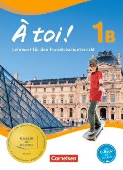 À toi ! - Fünfbändige Ausgabe 2012 - Band 1B. Bd.1B