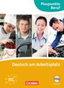 Pluspunkte Beruf  B1 Kursbuch mit CD ( Deutsch am Arbeitsplatz)