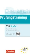 Pruefungstraining DaF: A2-B1 - Deutsches Sprachdiplom der Kultusministerkonferenz (DSD): Stufe 1. Uebungsbuch + CDs
