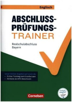 Abschlussprüfungstrainer Englisch - Bayern - 10. Jahrgangsstufe