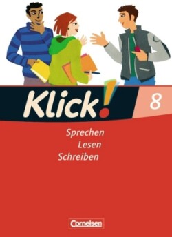 Klick! Deutsch - Ausgabe 2007 - 8. Schuljahr