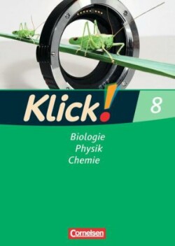 Klick! Biologie, Physik, Chemie - Ausgabe 2007 - Band 8