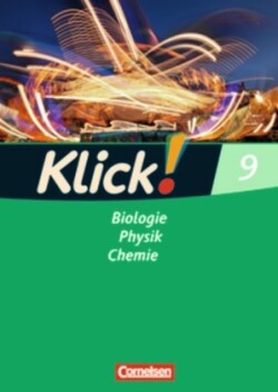 Klick! Biologie, Physik, Chemie - Ausgabe 2007 - Band 9