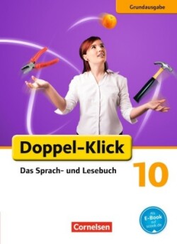 Doppel-Klick - Das Sprach- und Lesebuch - Grundausgabe - 10. Schuljahr