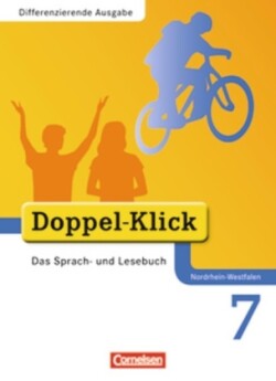 Doppel-Klick - Das Sprach- und Lesebuch - Differenzierende Ausgabe Nordrhein-Westfalen - 7. Schuljahr