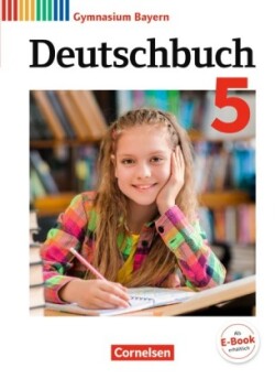 Deutschbuch Gymnasium - Bayern - Neubearbeitung - 5. Jahrgangsstufe