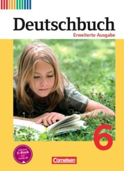 Deutschbuch - Sprach- und Lesebuch - Erweiterte Ausgabe - 6. Schuljahr