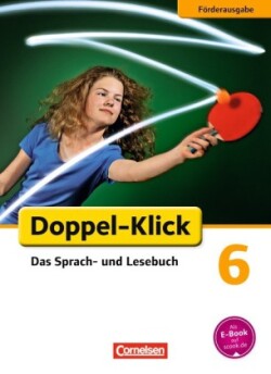 Doppel-Klick - Das Sprach- und Lesebuch - Förderausgabe - 6. Schuljahr