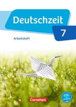 Deutschzeit - Allgemeine Ausgabe - 7. Schuljahr