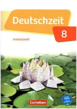 Deutschzeit - Allgemeine Ausgabe - 8. Schuljahr