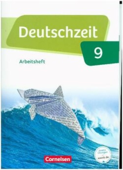 Deutschzeit - Allgemeine Ausgabe - 9. Schuljahr